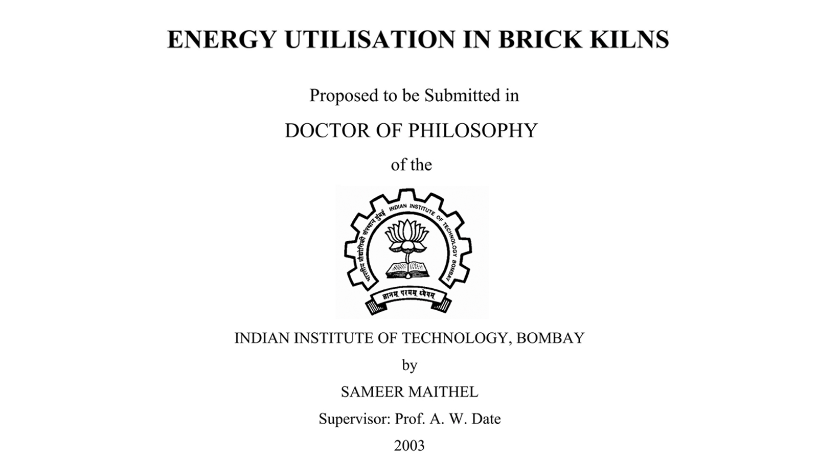 Energy utilization in brick kilns: Synopsis of Ph.D. thesis by Dr. Sameer Maithel