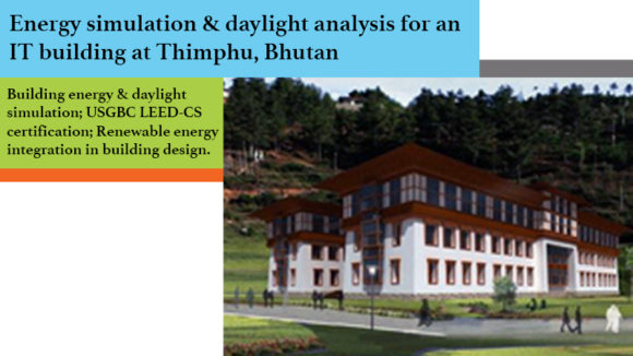 Energy simulation & daylight analysis for an IT building at Thimphu, Bhutan