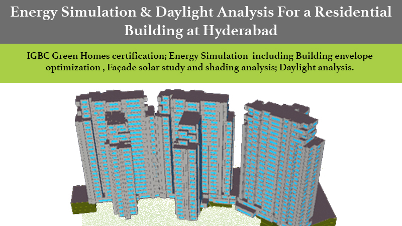 Energy simulation & daylight analysis for a residential building at Hyderabad