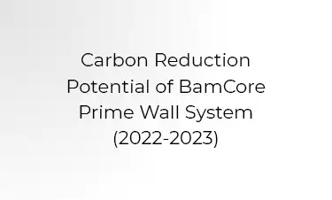 Carbon Reduction Potential of BamCore Prime Wall System (2022-2023)